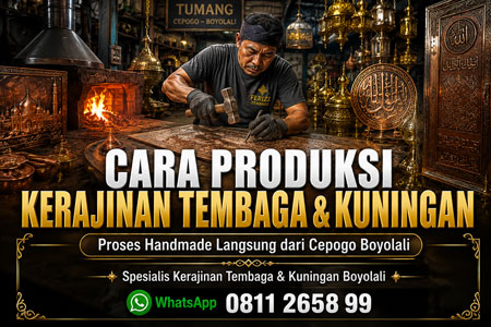 Cara produksi kerajinan tembaga dan kuningan di Cepogo Boyolali oleh pengrajin Tumang mulai dari pembentukan, pengelasan, polishing hingga finishing premium.