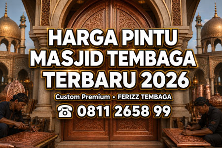 Harga Pintu Masjid Tembaga Terbaru 2026 dari FERIZZ TEMBAGA Boyolali melayani pembuatan pintu masjid tembaga custom dengan desain eksklusif, finishing premium, dan kualitas terbaik.