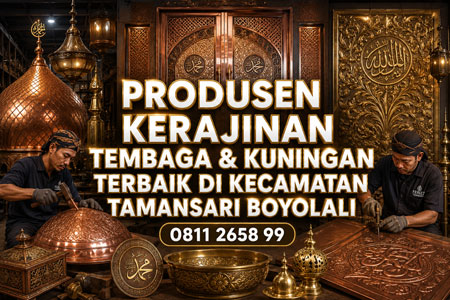 Produsen Kerajinan Tembaga & Kuningan Terbaik di Kecamatan Tamansari Boyolali - FERIZZ TEMBAGA Spesialis Kerajinan Tembaga dan Kuningan Boyolali